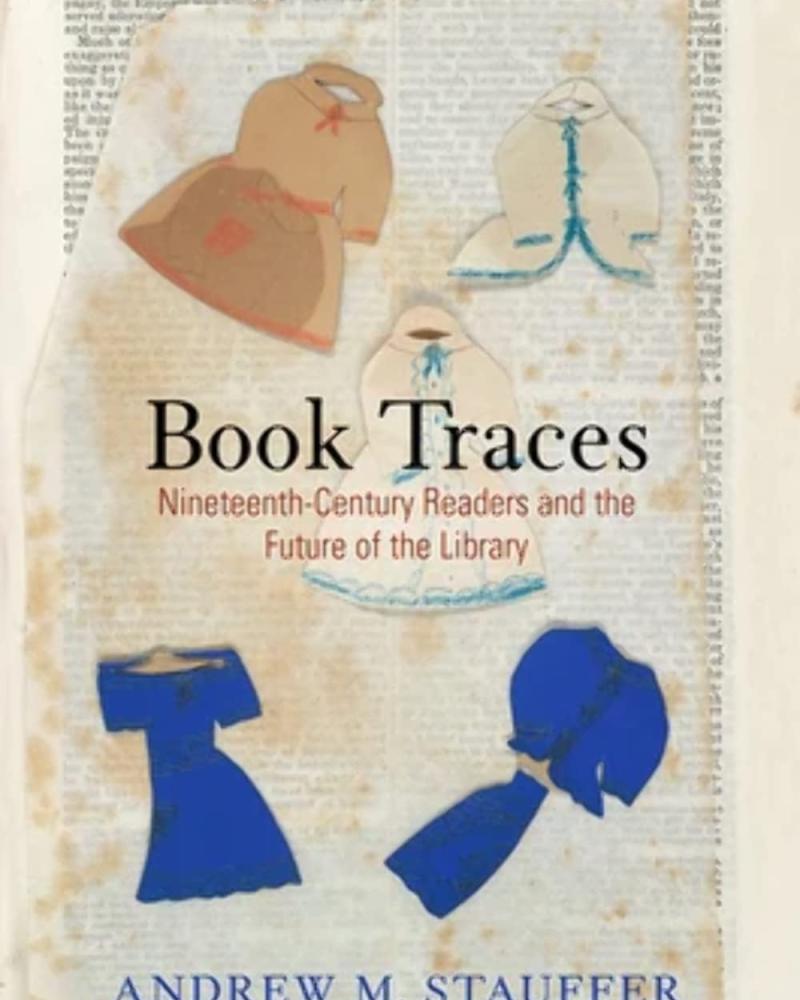 Book Traces: Nineteenth-Century Readers and the Future of the Library