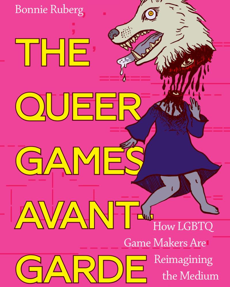 The Queer Games Avant-Garde: How LGBTQ Game Makers Are Reimagining the Medium of Video Games