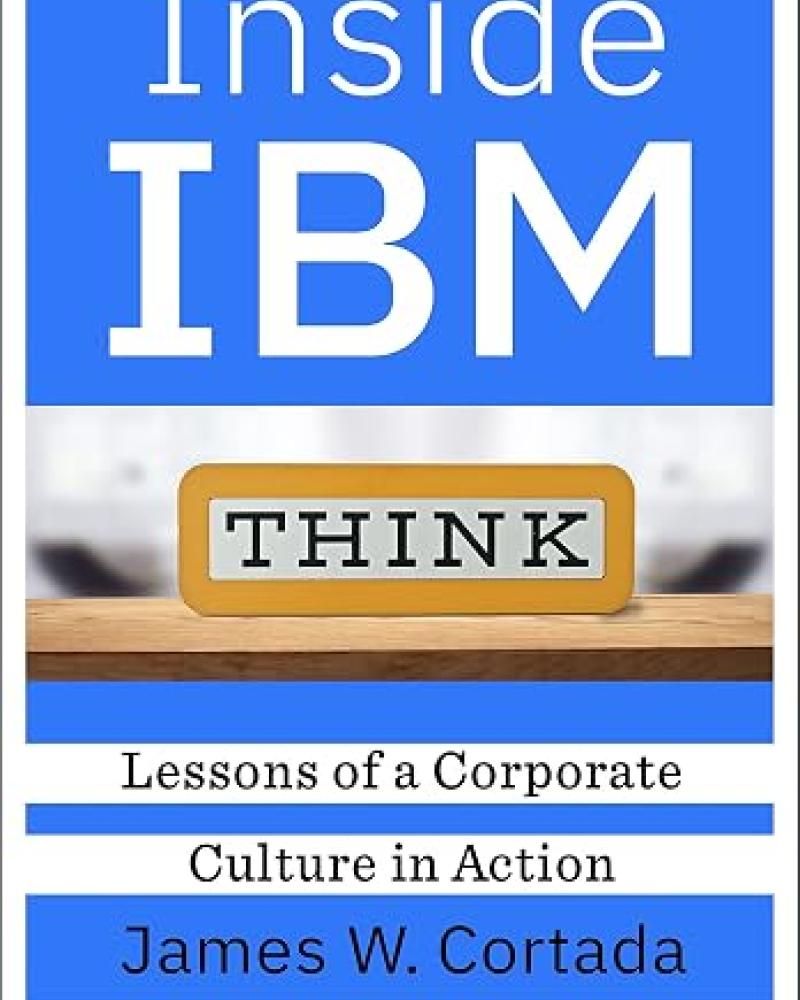 Inside IBM: Lessons of a Corporate Culture in Action